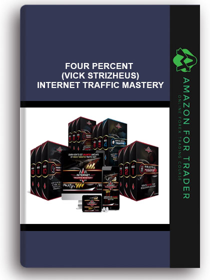 FOUR PERCENT (VICK STRIZHEUS) – INTERNET TRAFFIC MASTERY