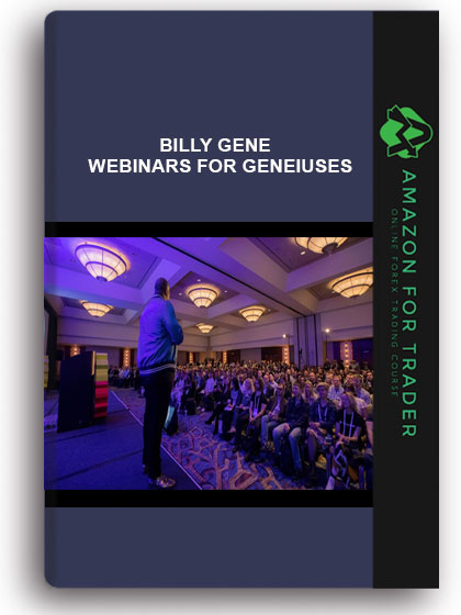 BILLY GENE – WEBINARS FOR GENEIUSES