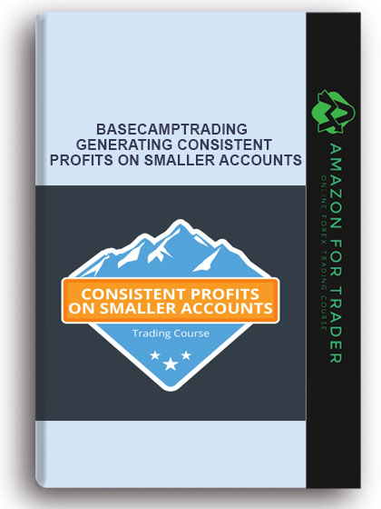 Basecamptrading - Generating Consistent Profits On Smaller Accounts