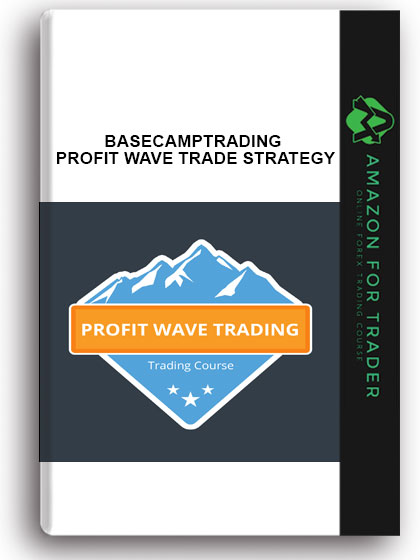 Basecamptrading - Profit Wave Trade Strategy