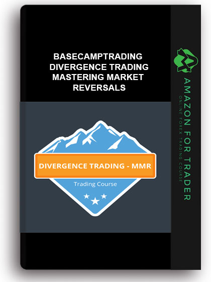 Basecamptrading - Divergence Trading – Mastering Market Reversals