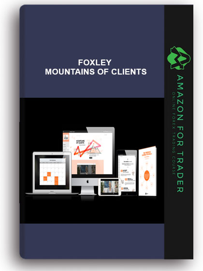 FOXLEY – MOUNTAINS OF CLIENTS