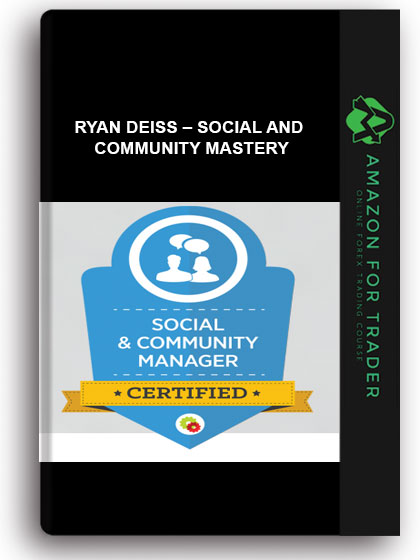 RYAN DEISS – SOCIAL AND COMMUNITY MASTERY