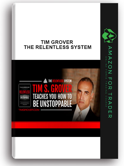 TIM GROVER – THE RELENTLESS SYSTEM