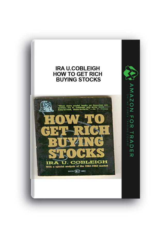 Ira U.Cobleigh - How to Get Rich Buying Stocks