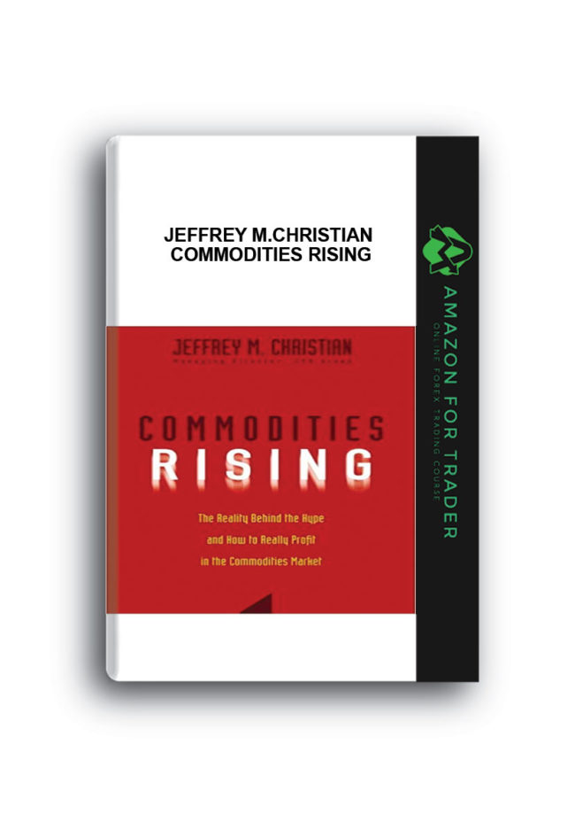 Jeffrey M.Christian – Commodities Rising Jeffrey M.Christian - Commodities Rising