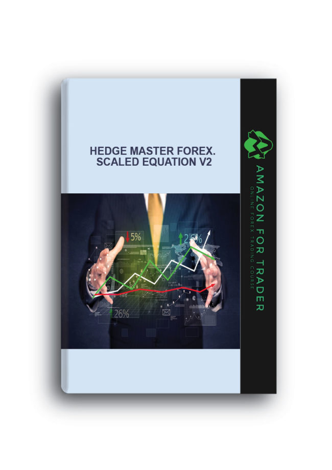 Hedge Master Forex. Scaled Equation v2