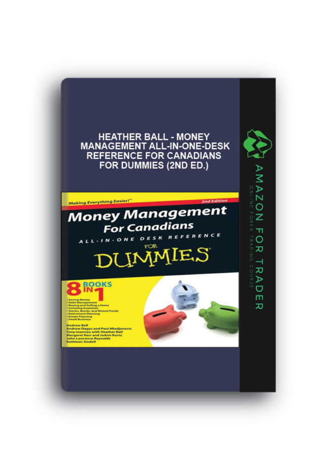 Heather Ball - Money Management All-in-one-desk Reference for Canadians for Dummies (2nd Ed.)
