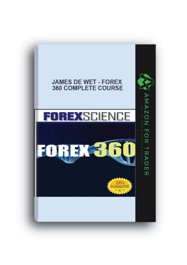 James de Wet - Forex 360 Complete Course