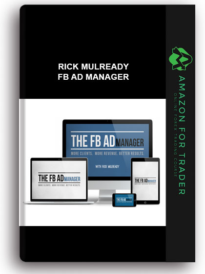 RICK MULREADY – FB AD MANAGER