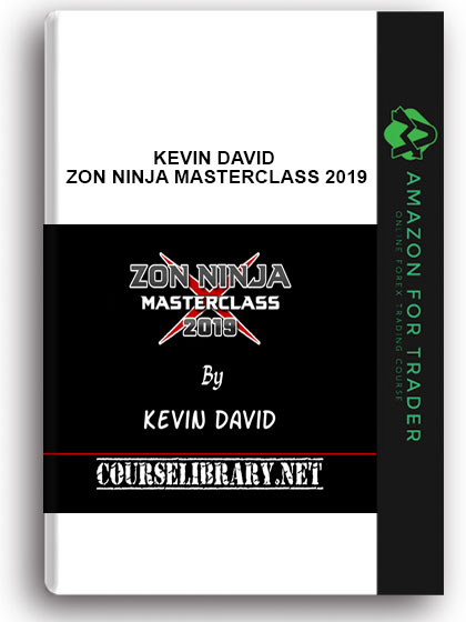 KEVIN DAVID – ZON NINJA MASTERCLASS 2019