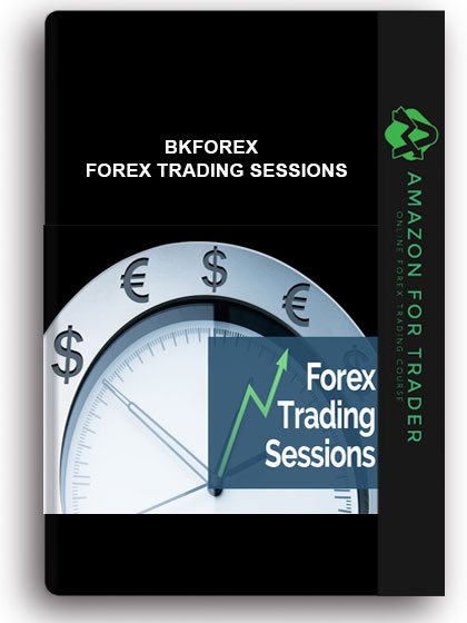 Bkforex - Forex Trading Sessions