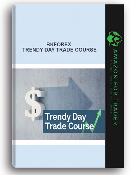 Bkforex - Trendy Day Trade Course