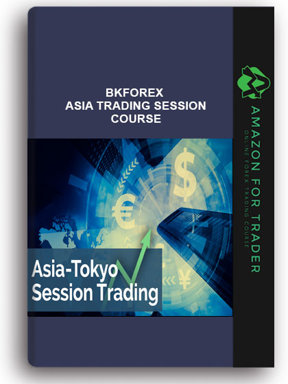 Bkforex - Asia Trading Session Course