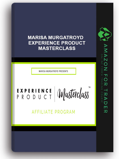 MARISA MURGATROYD – EXPERIENCE PRODUCT MASTERCLASS
