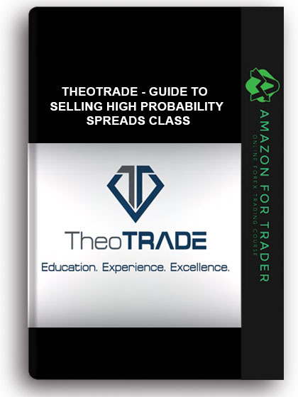 Theotrade - Guide To Selling High Probability Spreads Class