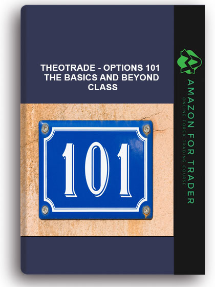Theotrade - Options 101 - The Basics and Beyond Class
