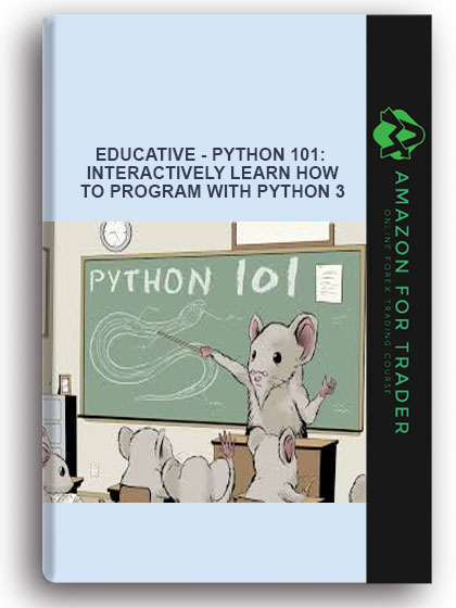 Educative - Python 101: Interactively learn how to program with Python 3