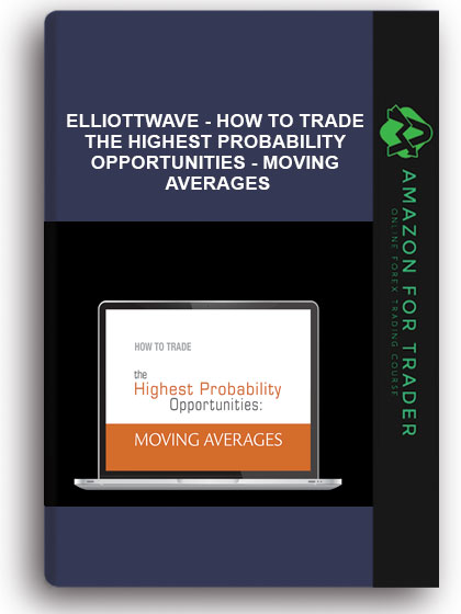 Elliottwave - How to Trade the Highest Probability Opportunities - Moving Averages
