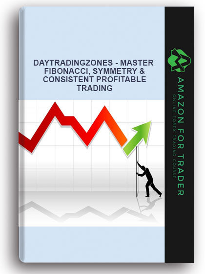 Daytradingzones - Master Fibonacci, Symmetry & Consistent Profitable Trading