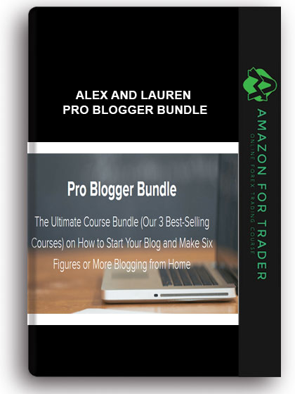 Alex and Lauren – Pro Blogger Bundle