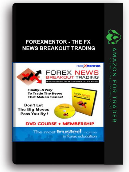 Forexmentor - THE FX NEWS BREAKOUT TRADING