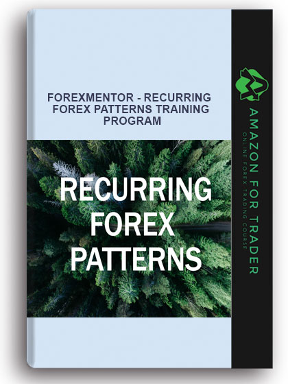 Forexmentor - RECURRING FOREX PATTERNS TRAINING PROGRAM