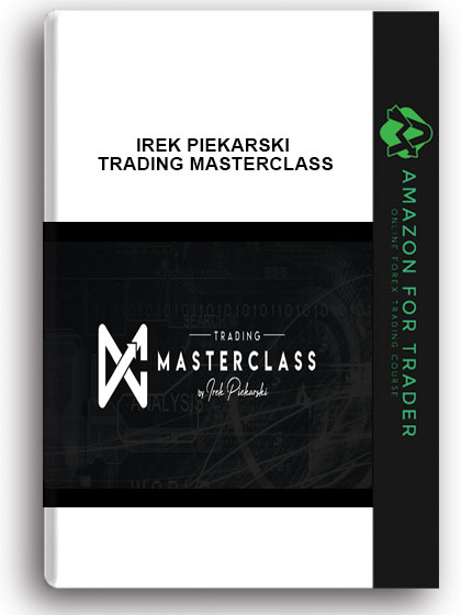 Irek Piekarski – Trading MasterClass