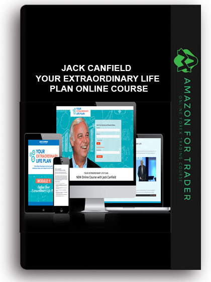 Jack Canfield – Your Extraordinary Life Plan Online Course