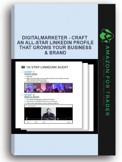 Digitalmarketer - Craft an All-Star LinkedIn Profile That Grows Your Business & Brand