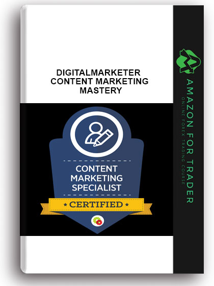 Digitalmarketer - Content Marketing Mastery