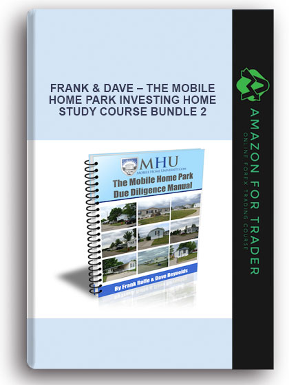 Frank & Dave – The Mobile Home Park Investing Home Study Course Bundle 2