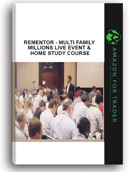 Rementor - Multi Family Millions Live Event & Home Study Course