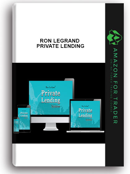 Ron Legrand – Private Lending
