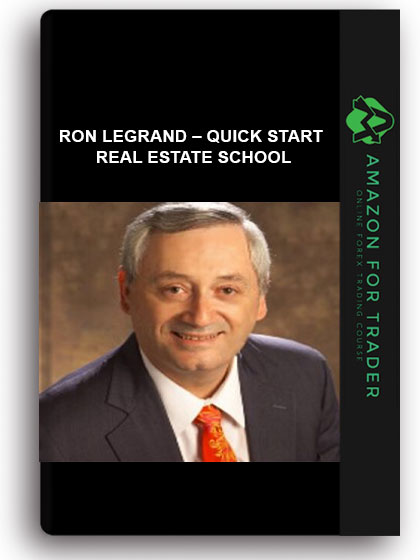 Ron Legrand – Quick Start Real Estate School (4 Day Event 03/2013)