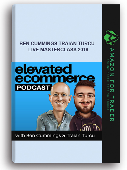 Ben Cummings,Traian Turcu – Live Masterclass 2019