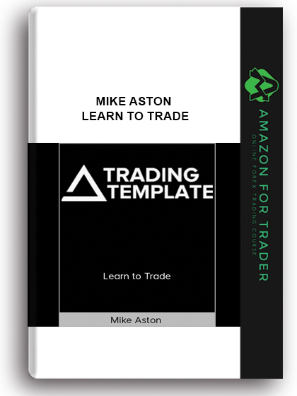 Mike Aston – Learn To Trade