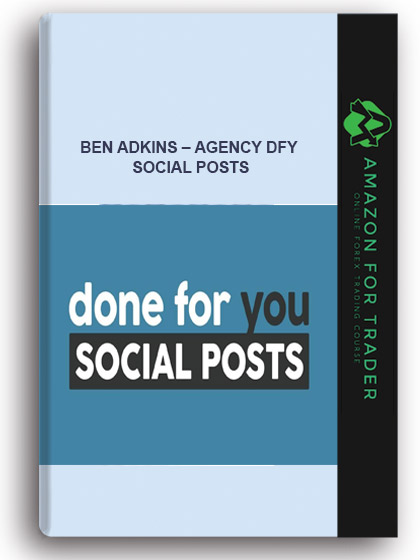 Ben Adkins – Agency DFY Social Posts