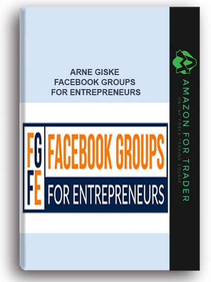 Arne Giske – Facebook Groups for Entrepreneurs