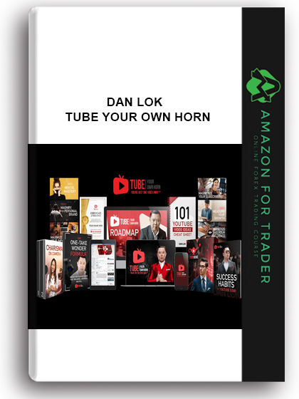 Dan Lok – Tube Your Own Horn