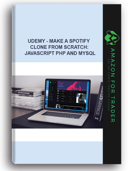 Udemy - Make a Spotify Clone from Scratch: JavaScript PHP and MySQL