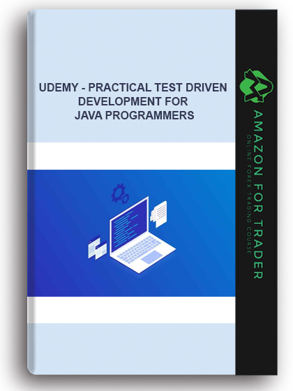 Udemy - Practical Test Driven Development For Java Programmers