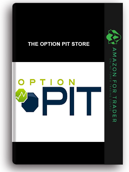 THE OPTION PIT STORE