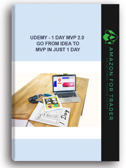 Udemy - 1 Day MVP 2.0 | Go From Idea To MVP In Just 1 Day