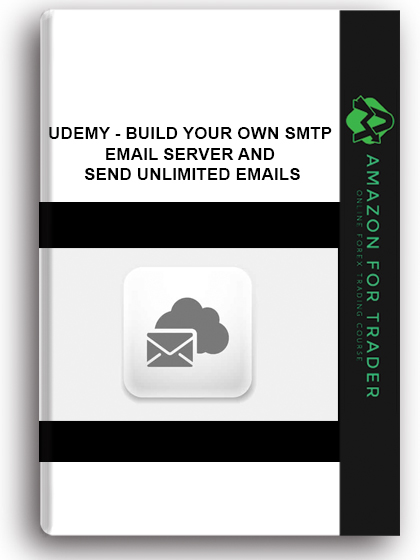 Udemy - Build Your Own SMTP Email Server and Send Unlimited Emails