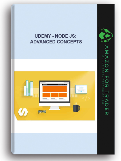 Udemy - Node JS: Advanced Concepts