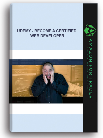 Udemy - Become a Certified Web Developer