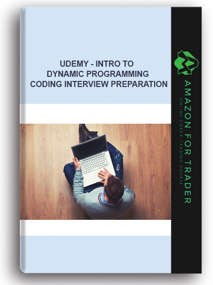 Udemy - Intro To Dynamic Programming – Coding Interview Preparation