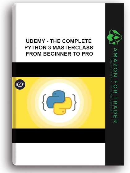Udemy - The Complete Python 3 Masterclass – From Beginner To Pro