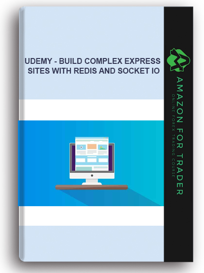 Udemy - Build Complex Express Sites with Redis and Socket IO